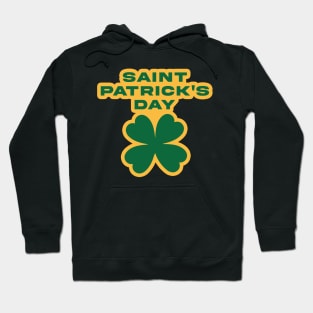 SAINT PATRICKS DAY! Hoodie